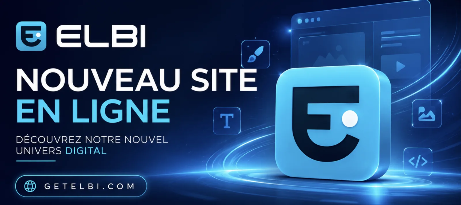 Bannière ELBI : nouveau site en ligne, découvrez notre nouvel univers digital sur getelbi.com